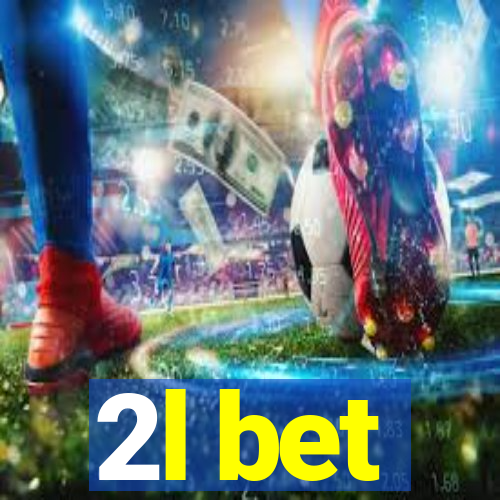 2l bet